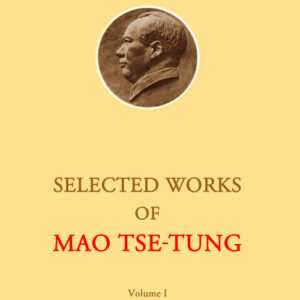 Selected Works of Mao Zedong - Volume 1