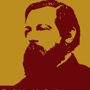 The Origin of the Family, Private Property and the State - Frederick Engels