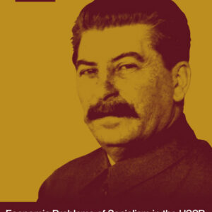 Economic Problems of Socialism in the USSR with Mao Zedong's Commentaries - Joseph Stalin