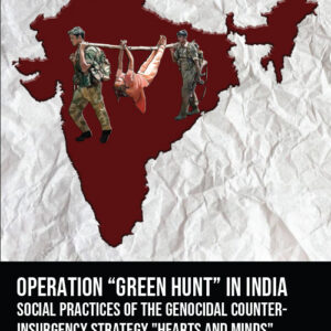 Operation "Green Hunt" in India - Adolfo Naya Fernandez