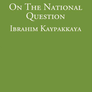 On the National Question - Ibrahim Kaypakkaya