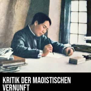 Kritik der maoistischen vernunft - J. Moufawad-Paul