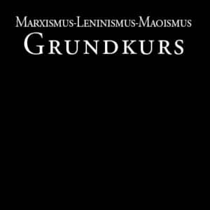 Marxismus-Leninismus-Maoismus Grundkurs - CPI(Maoist)