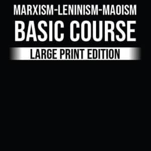 MLM Basic Course "Large Print" - CPI(Maoist)