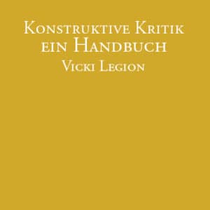 Konstruktive Kritik - Vicki Legion